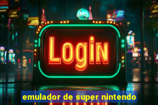 emulador de super nintendo